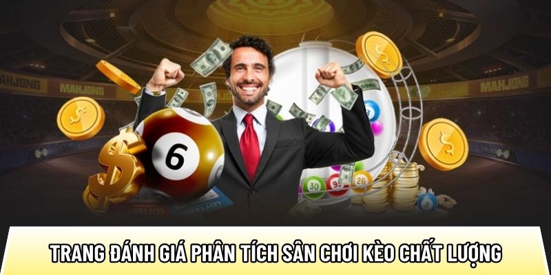 Tổng hợp các nhà cái hàng đầu được trang đánh giá đề xuất
